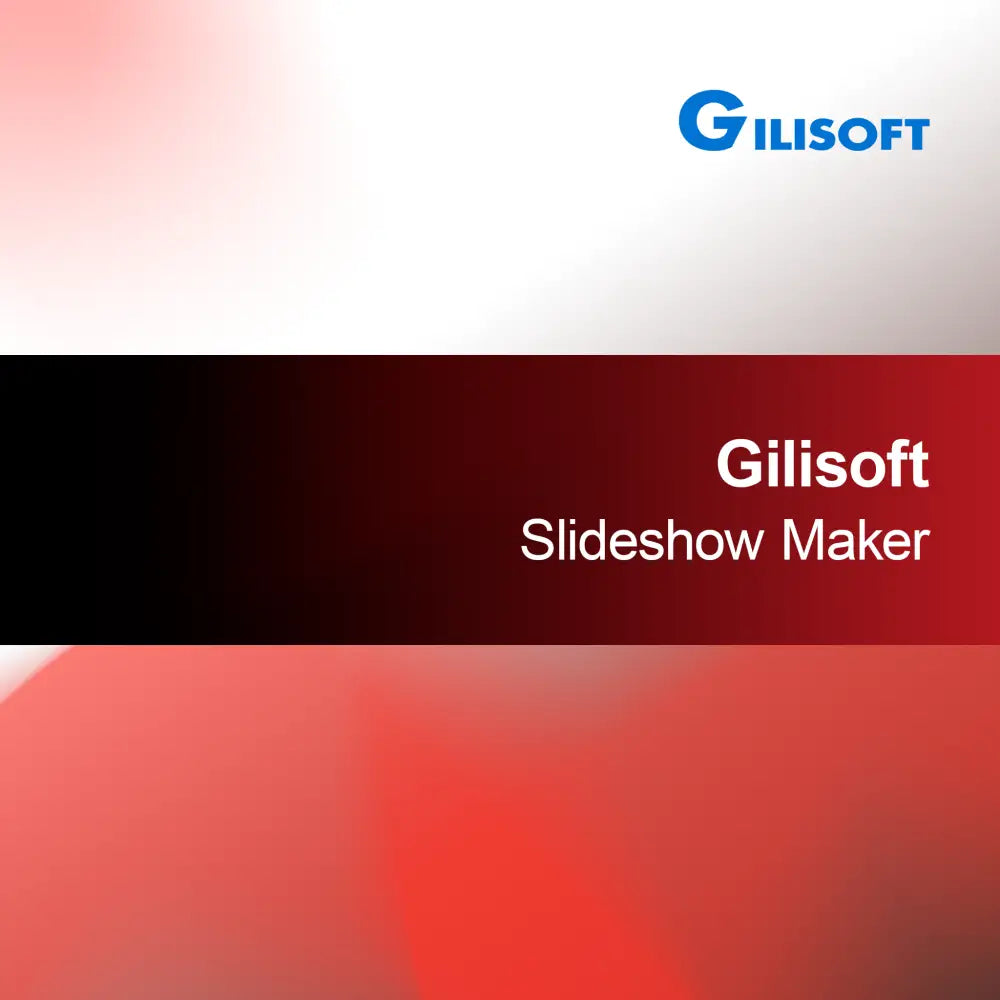 Gilisoft Diasshow Maker